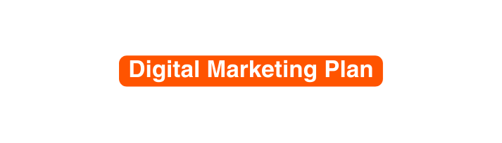 Digital Marketing Plan